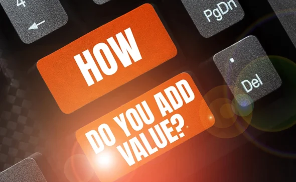 Conceptual sign How Do You Add Value, representing growth and customer focus in service website design.
